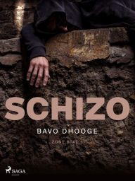 Title: Schizo, Author: Bavo Dhooge