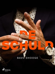 Title: De schuld, Author: Bavo Dhooge
