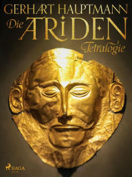 Title: Die Atriden-Tetralogie, Author: Gerhart Hauptmann