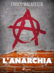 Title: L'anarchia, Author: Errico Malatesta