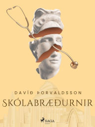 Title: Smásögur: Skólabræðurnir, Author: Davíð Þorvaldsson