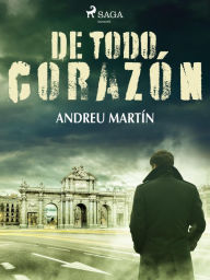 Title: De todo corazón, Author: Andreu Martín