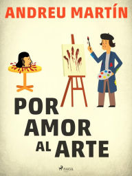 Title: Por amor al arte, Author: Andreu Martín