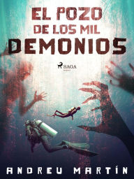 Title: El pozo de los mil demonios, Author: Andreu Martín
