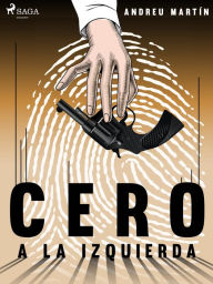 Title: Cero a la izquierda, Author: Andreu Martín