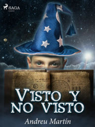 Title: Visto y no visto, Author: Andreu Martín