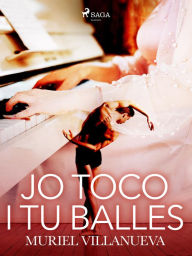 Title: Jo toco i tu balles, Author: Muriel Villanueva