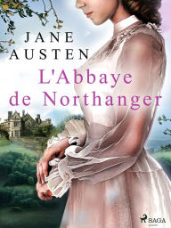 Title: L'Abbaye de Northanger, Author: Jane Austen