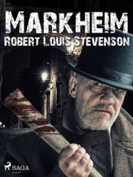 Title: Markheim, Author: Robert Louis Stevenson