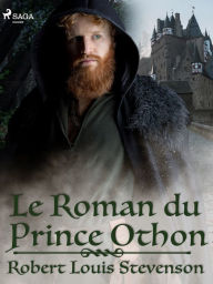 Title: Le Roman du prince Othon, Author: Robert Louis Stevenson