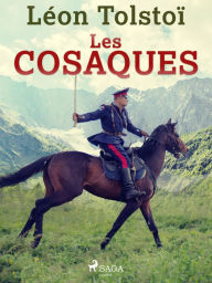 Title: Les Cosaques, Author: Leo Tolstoy