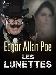 Title: Les Lunettes, Author: Edgar Allan Poe
