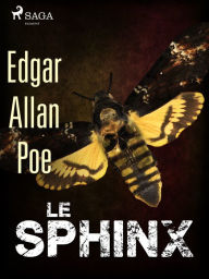 Title: Le Sphinx, Author: Edgar Allan Poe