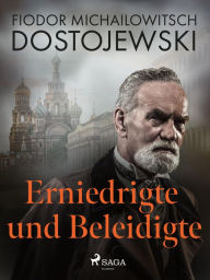 Title: Erniedrigte und Beleidigte, Author: Fjodor M Dostojewski