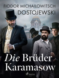 Title: Die Brüder Karamsow, Author: Fjodor M Dostojewski