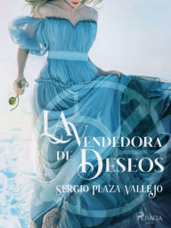 Title: La vendedora de deseos, Author: Sergio Plaza