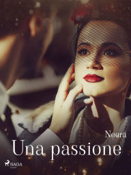 Title: Una passione, Author: Anna Zuccari