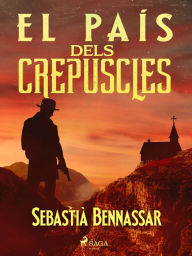 Title: El país dels crepuscles, Author: Sebastià Bennassar
