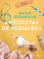 Anécdotas de pediatras