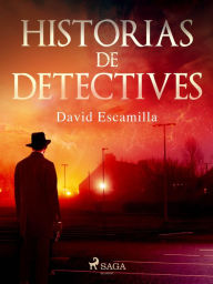 Title: Historias de detectives, Author: David Escamilla Imparato