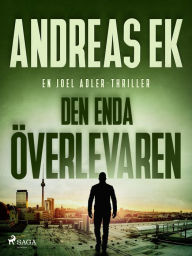 Title: Den enda överlevaren, Author: Andreas Ek