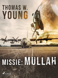 Title: Missie: Mullah, Author: Thomas W. Young