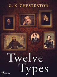 Title: Twelve Types, Author: G. K. Chesterton