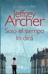 Title: Solo el tiempo lo dirÃ¯Â¿Â½, Author: Jeffrey Archer