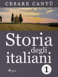 Title: Storia degli italiani, Author: Cesare Cantù