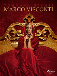 Title: Marco Visconti, Author: Tommaso Grossi