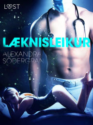 Title: Læknisleikur - Erótísk smásaga, Author: Alexandra Södergran