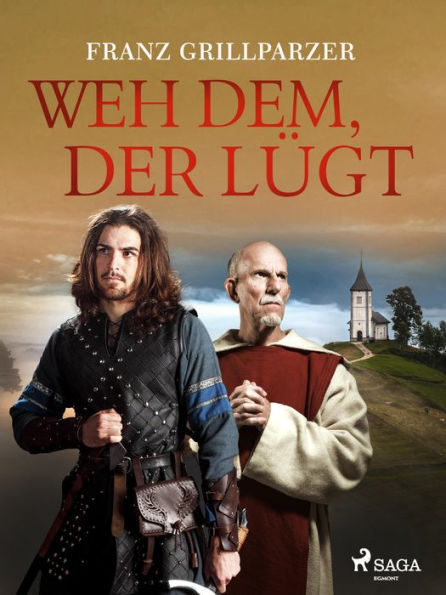 Weh dem, der lügt