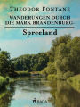 Wanderungen durch die Mark Brandenburg - Spreeland