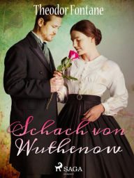 Title: Schach von Wuthenow, Author: Theodor Fontane