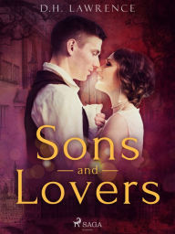 Title: Sons and Lovers, Author: D. H. Lawrence