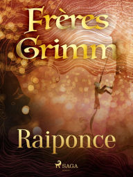 Title: Raiponce, Author: Frères Grimm