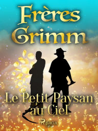 Title: Le Petit Paysan au Ciel, Author: Frères Grimm