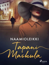 Title: Naamioleikki, Author: Tapani Maskula