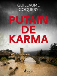 Title: Putain de karma, Author: Guillaume Coquery