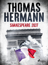 Title: Shakespeare 2037, Author: Thomas Hermann