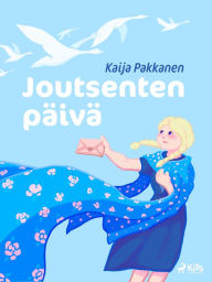 Title: Joutsenten päivä, Author: Kaija Pakkanen