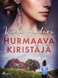 Title: Hurmaava kiristäjä, Author: Virpi Anders