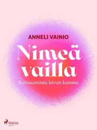 Title: Nimeä vailla, Author: Anneli Vainio