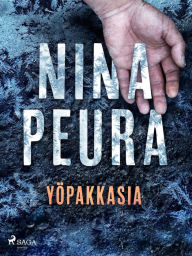 Title: Yöpakkasia, Author: Nina Peura