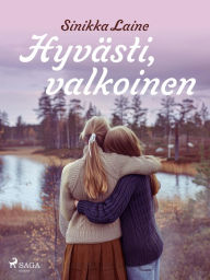 Title: Hyvästi, valkoinen, Author: Sinikka Laine