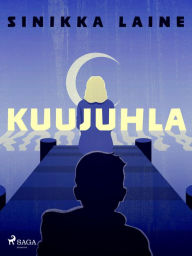 Title: Kuujuhla, Author: Sinikka Laine