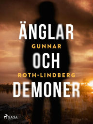 Title: Änglar och demoner, Author: Gunnar Roth-Lindberg