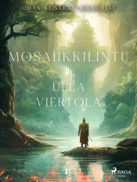 Title: Mosaiikkilintu, Author: Ulla Viertola