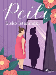 Title: Peili, Author: Sisko Istanmäki