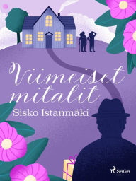 Title: Viimeiset mitalit, Author: Sisko Istanmäki
